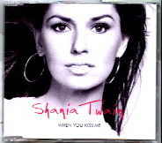 Shania Twain - When You Kiss Me